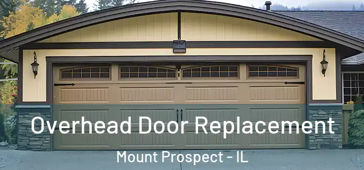  Overhead Door Replacement Mount Prospect - IL